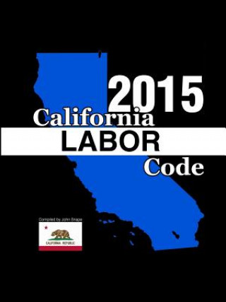 Carte California Labor Code 2015 Snape