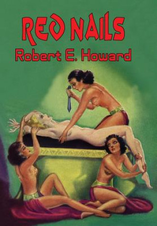 Kniha Red Nails Robert Ervin Howard