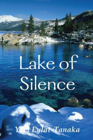 Book Lake of Silence Yael Eylat-Tanaka