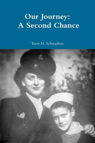 Buch Our Journey: A Second Chance Terry Schwadron