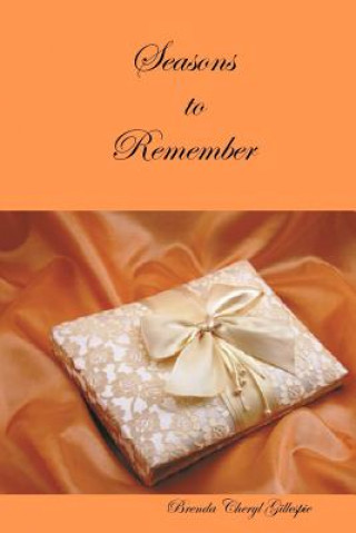 Kniha Seasons to Remember Brenda Cheryl Gillespie