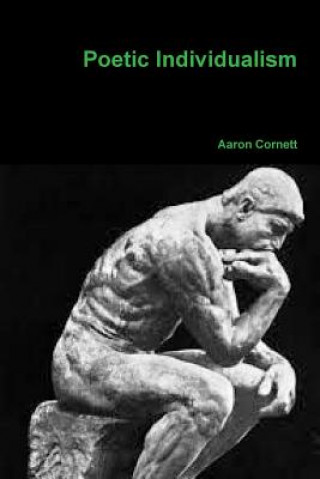 Kniha Poetic Individualism Aaron Cornett