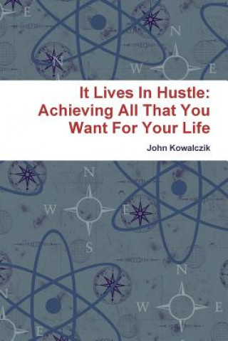 Buch It Lives in Hustle John Kowalczik