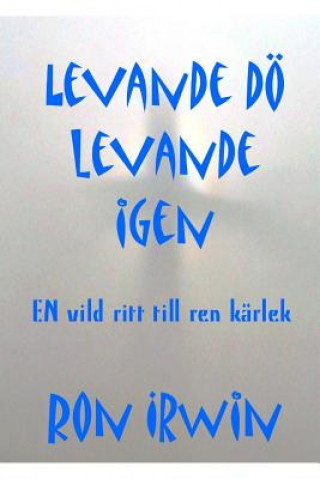 Book Levande Do Levande Igen Ron Irwin