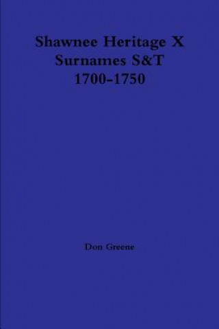 Buch Shawnee Heritage X S-T 1700-1750 Dr Don Greene
