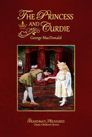 Könyv Princess and Curdie Grandma's Treasures