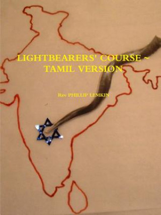 Книга Lightbearers' Course~ Tamil Version Rev Phillip Lemkin