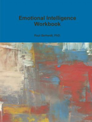 Buch Emotional Intelligence Workbook Phd Paul Gerhardt