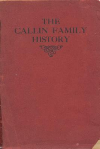 Kniha Callin Family History - 1911 George W Callin