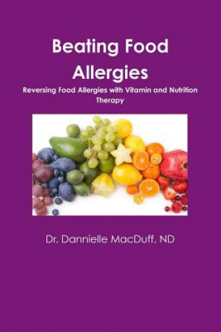 Kniha Beating Food Allergies Nd Dr Dannielle Macduff