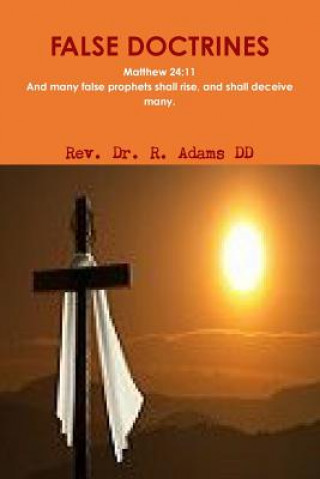 Kniha False Doctrines Rev Dr R Adams DD