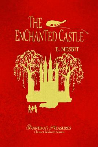 Knjiga Enchanted Castle Edit Nesbit