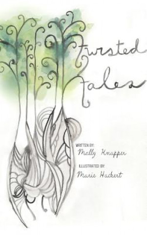 Knjiga Twisted Tales Molly Knapper