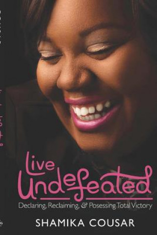 Buch Live Undefeated-2nd Edition Shamika Cousar