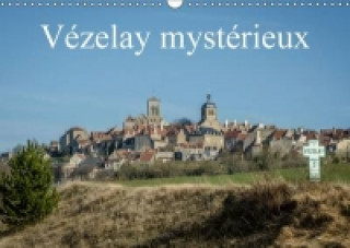 Calendar / Agendă Vezelay Mysterieux Alain Gaymard
