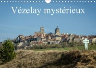 Kalendář/Diář Vezelay Mysterieux Alain Gaymard