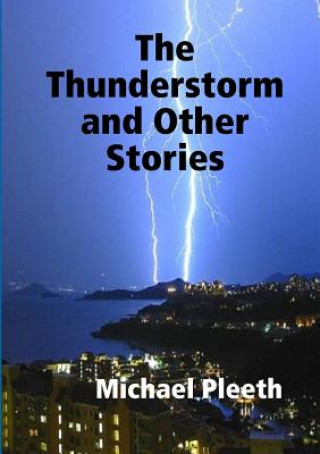 Carte Thunderstorm and Other Stories Michael Pleeth