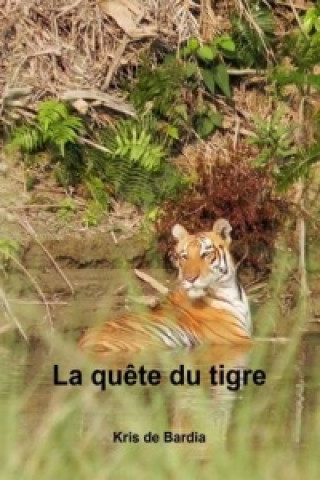 Βιβλίο Quete Du Tigre Kris De Bardia