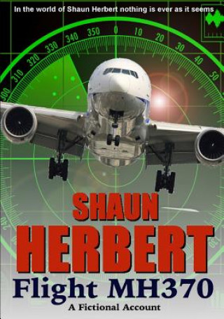 Kniha Flight Mh370 Shaun Herbert
