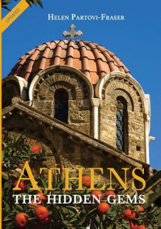 Buch Athens: the Hidden Gems Helen Partovi-Fraser