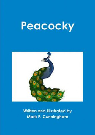 Kniha Peacocky Mark P Cunningham