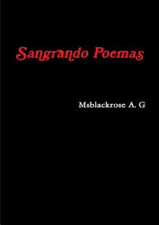 Kniha Sangrando Poemas Msblackrose A G