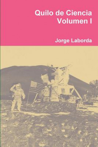 Książka Quilo De Ciencia Volumen I Jorge Laborda