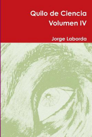 Buch Quilo De Ciencia Volumen Iv Jorge Laborda