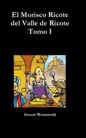 Book Morisco Ricote Del Valle De Ricote. Tomo I Govert Westerveld