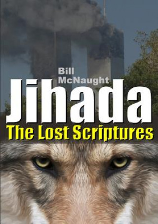 Книга Jihada: the Lost Scriptures Bill McNaught