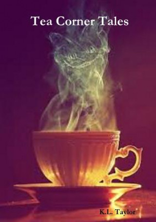 Knjiga Tea Corner Tales K L Taylor