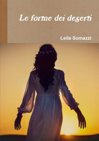 Buch Forme Dei Deserti Leila Somazzi