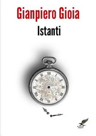 Knjiga Istanti Gianpiero Gioia