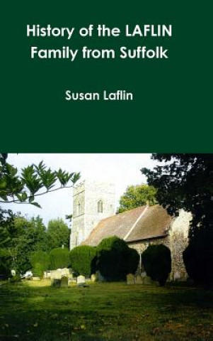 Carte History of the Laflin Family from Suffolk Susan Laflin