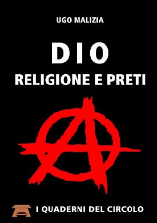 Buch Dio, Religione e Preti Ugo Malizia