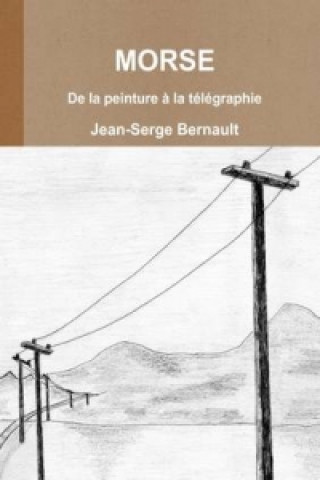 Knjiga Morse Jean-Serge Bernault