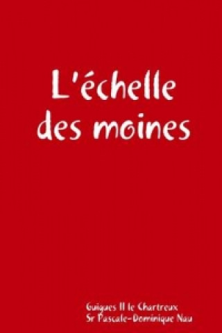 Kniha L'Echelle Des Moines Guigues II Le Chartreux