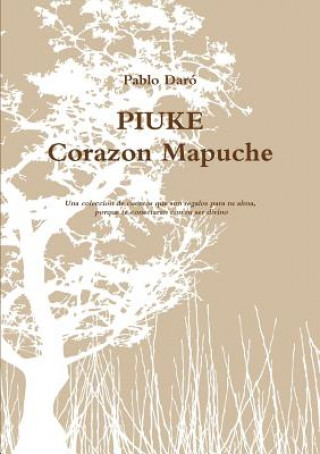 Book Piuke Corazon Mapuche Pablo Daro