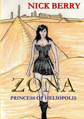 Книга Zona: Princess of Heliopolis Nick Berry