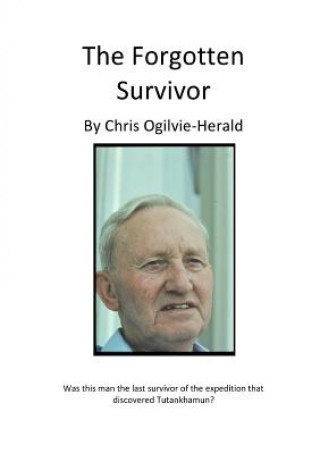 Könyv Forgotten Survivor Chris Ogilvie-Herald