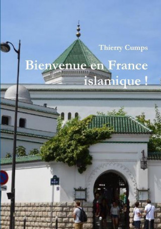 Carte Bienvenue En France Islamique ! Thierry Cumps