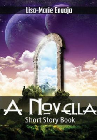 Knjiga Novella. A Short Story Book. Lisa-Marie Enaaja