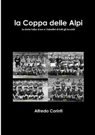 Könyv Coppa Delle Alpi Alfredo Corinti