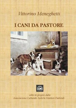 Könyv I Cani Da Pastore Vittorino Meneghetti