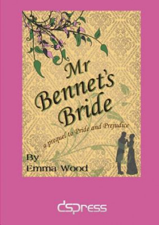 Carte Mr Bennet's Bride Emma Wood