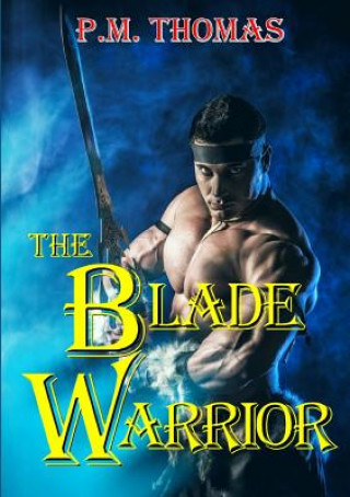 Libro Blade Warrior P M Thomas