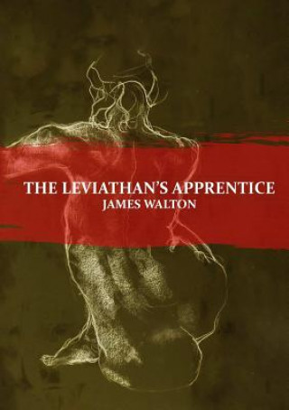 Knjiga Leviathan's Apprentice Jim Walton