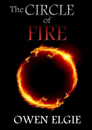 Kniha Circle of Fire Owen Elgie