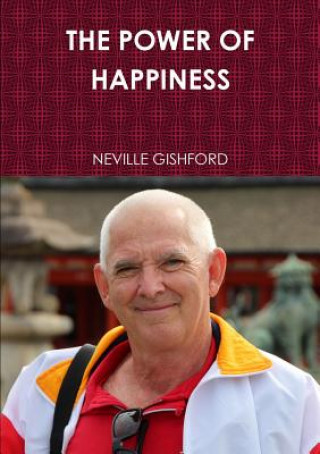 Knjiga Power of Happiness Neville Gishford