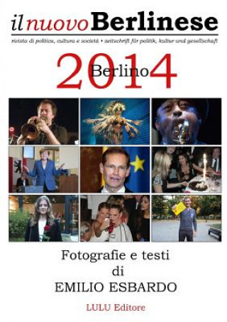 Carte Berlino 2014 - Fotografie e Testi Di Emilio Esbardo Emilio Esbardo